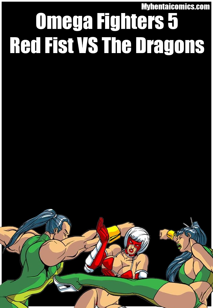 Omega Fighters 5 Red Fist VS The Dragons
